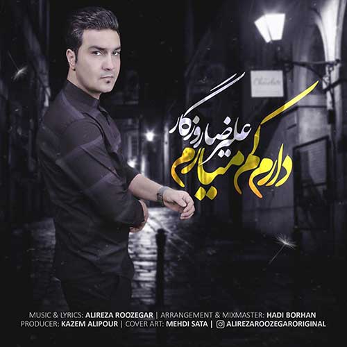 دانلود آهنگ علیرضا روزگار کم میارم