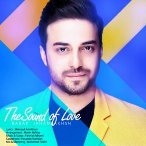 دانلود آهنگ صدای عشق بابک جهانبخش