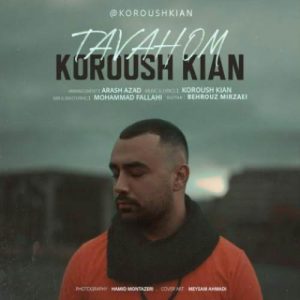 دانلود آهنگ کوروش کیان بنام توهم