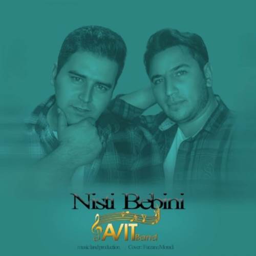 دانلود آهنگ نیستی ببینی آویت بند
