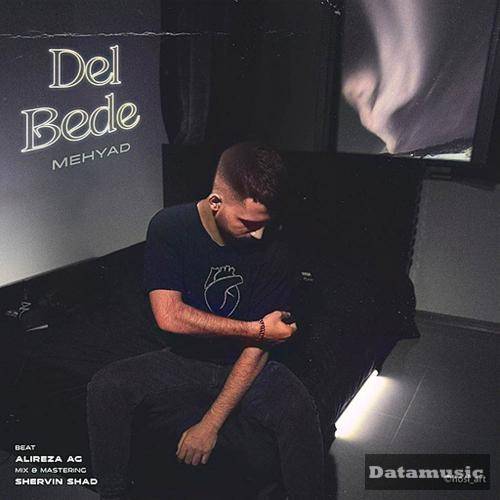 دانلود آهنگ دل بده مهیاد