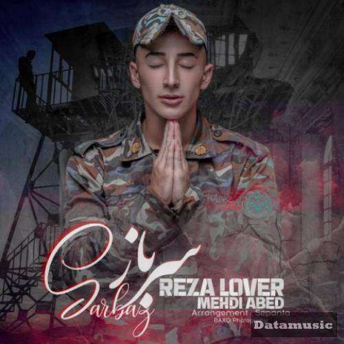 دانلود آهنگ سرباز رضا لاور و مهدی عابد