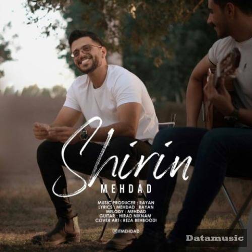 دانلود آهنگ شیرین مهداد