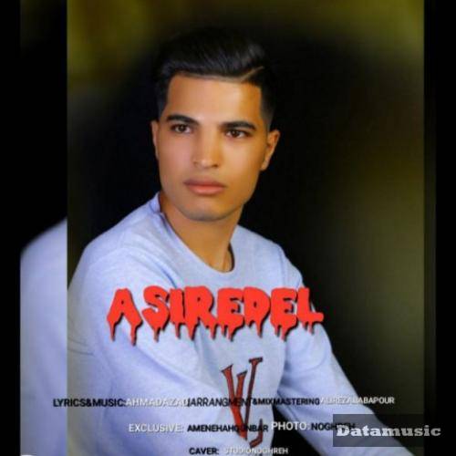 دانلود آهنگ اسیر دل احمد آزاد