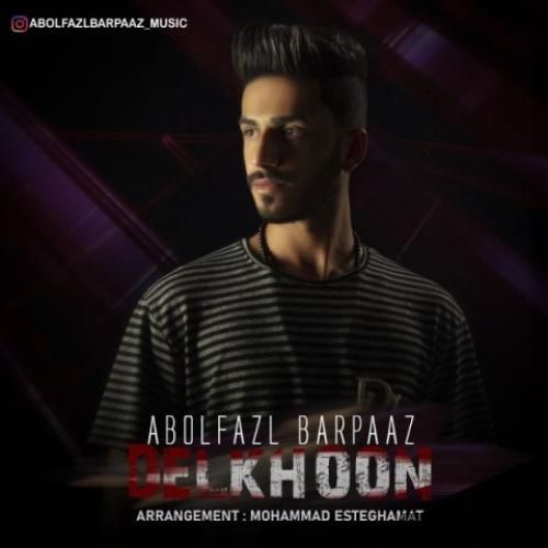 دانلود آهنگ دلخون ابوالفضل بارپاز