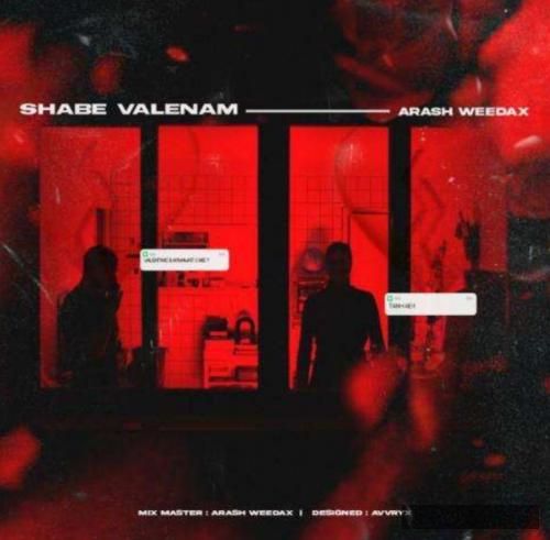 دانلود آهنگ شب ولنم آرش ویداکس