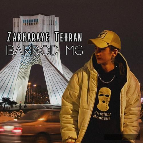 دانلود آهنگ زاخارای تهران باربد ام جی