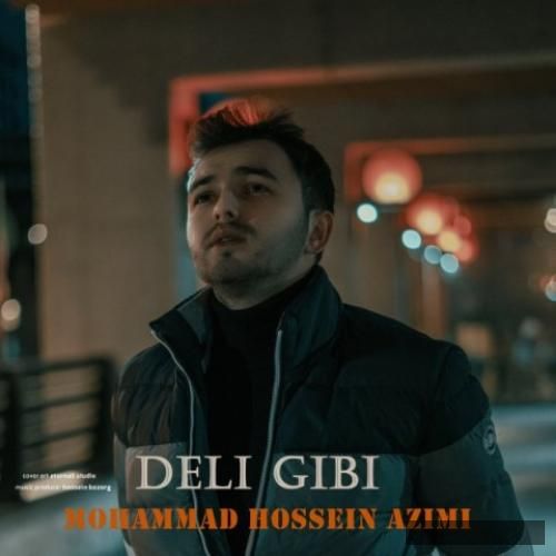 دانلود آهنگ مثل دیوانه محمدحسین عظیمی