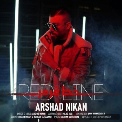دانلود آهنگ خط قرمز آرشاد نیکان