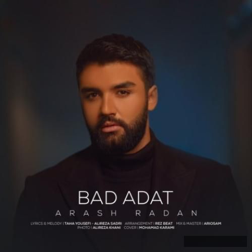 دانلود آهنگ بد عادت آرش رادان