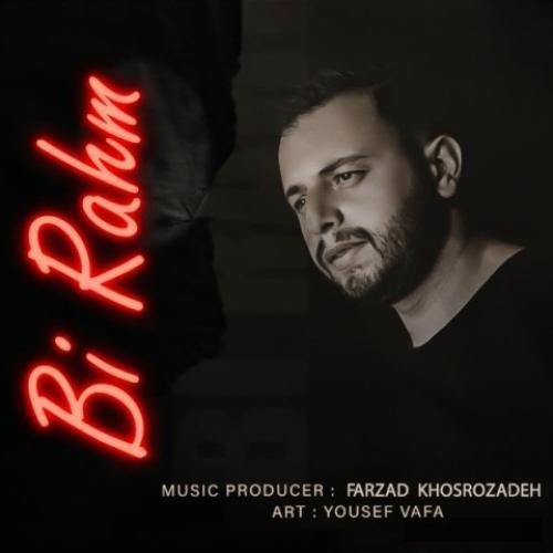 دانلود آهنگ بی رحم یوسف وفا