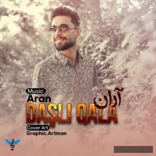 دانلود آهنگ داشلی قالا آران
