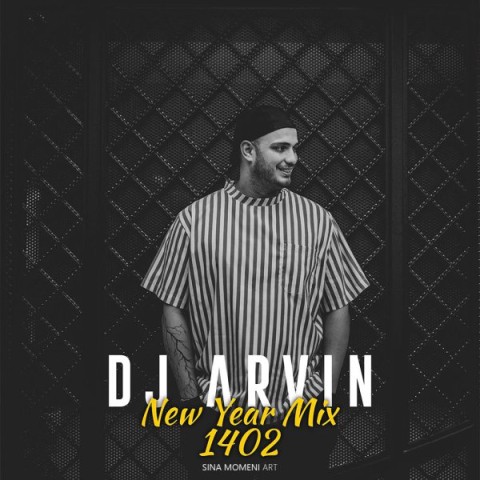 دانلود آهنگ جدید سال 1402 دی جی آروین میکس