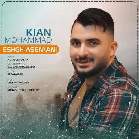 دانلود آهنگ عشق آسمانی محمد کیان