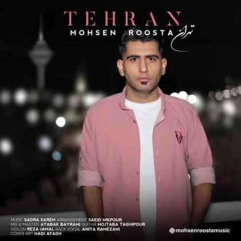 دانلود آهنگ تهران محسن روستا