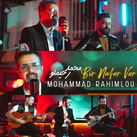 دانلود آهنگ بیر نفر وار محمد رحیملو