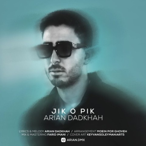 دانلود آهنگ جیک و پیک آرین دادخواه