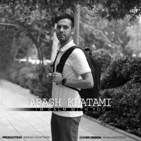 دانلود آهنگ با تو آرومم آرش خاتمی