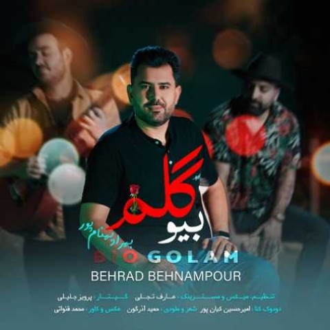 دانلود آهنگ بیو گلم بهراد بهنام پور 