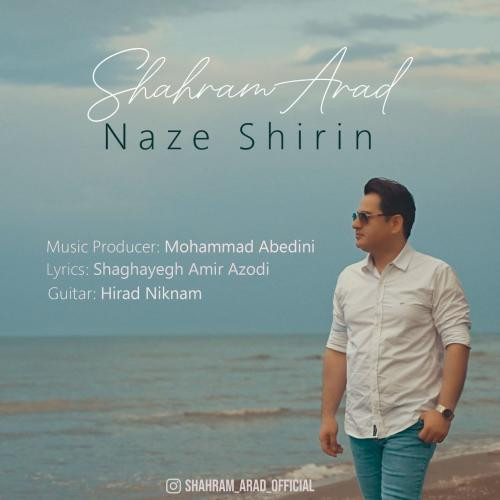 دانلود آهنگ ناز شیرین شهرام آراد