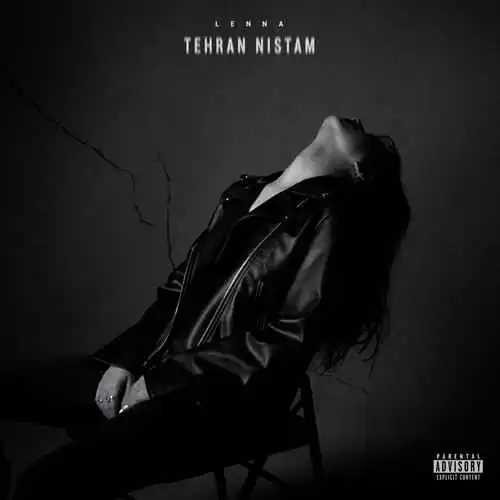 دانلود آهنگ تهران نیستم لنا