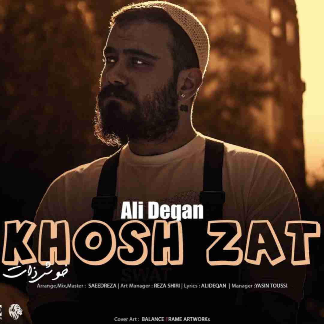 دانلود آهنگ خوش ذات علی دقان