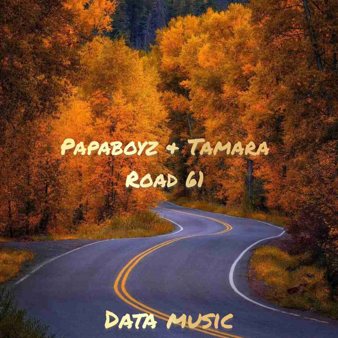 دانلود آهنگ Road 61 پاپابویز و تامارا