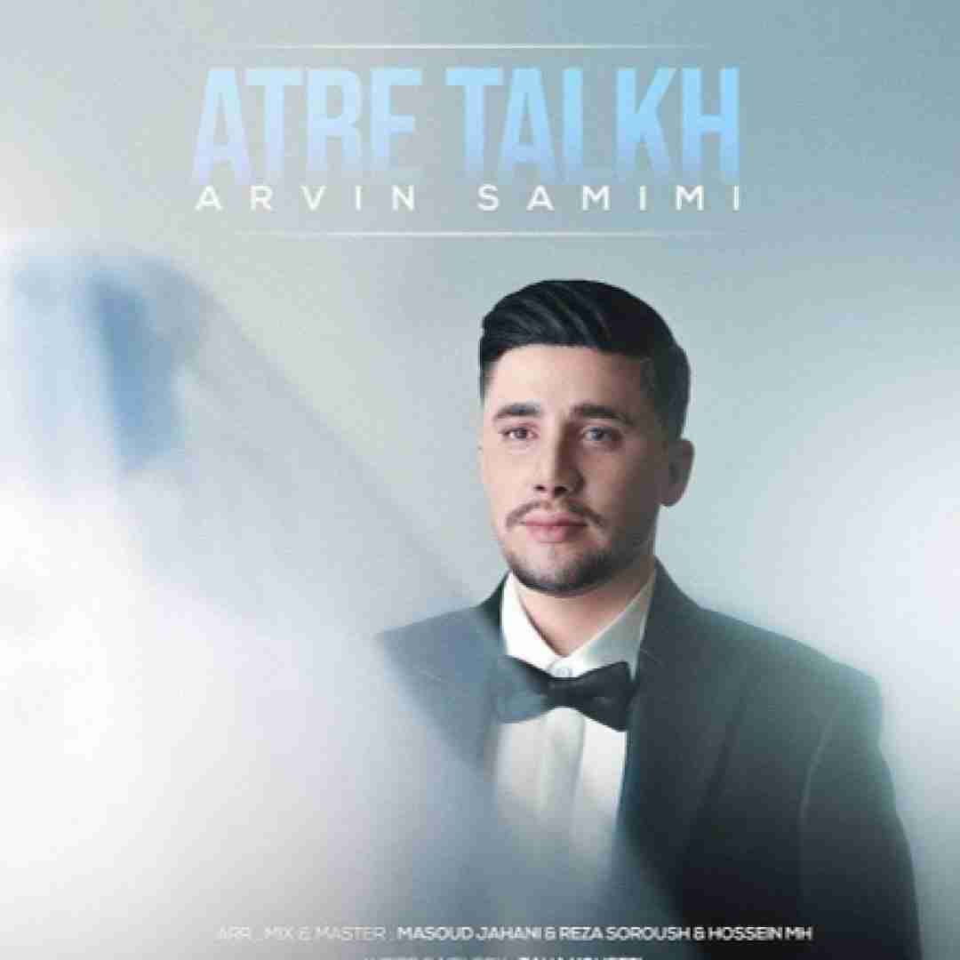 دانلود آهنگ عطر تلخ آروین صمیمی