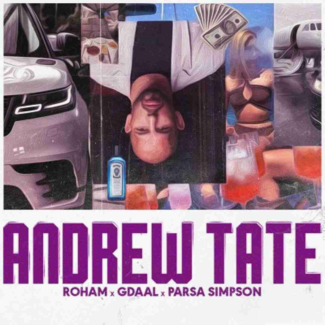 دانلود آهنگ Andrew Tate (آندرو تیت) روهام و جیدال و پارسا سیمپسون