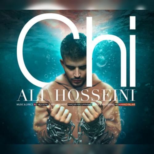 دانلود آهنگ چی علی حسینی