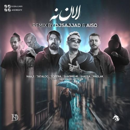 دانلود ریمیکس الان نه آیسو و دیجی سجاد