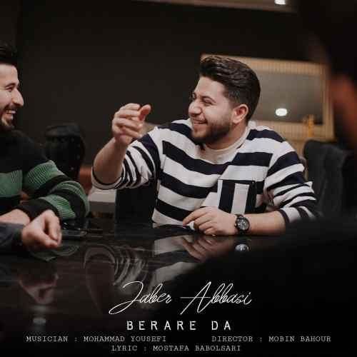 دانلود آهنگ برار دا جابر عباسی