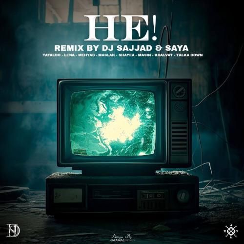 دانلود ریمیکس هه دیجی سجاد و سایا