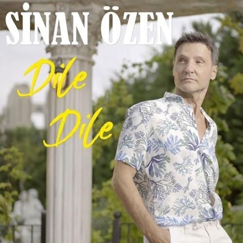 دانلود آهنگ Dile Dile Sinan Özen