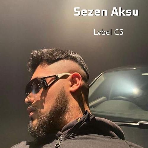 دانلود آهنگ Sezen Aksu Lvbel C5