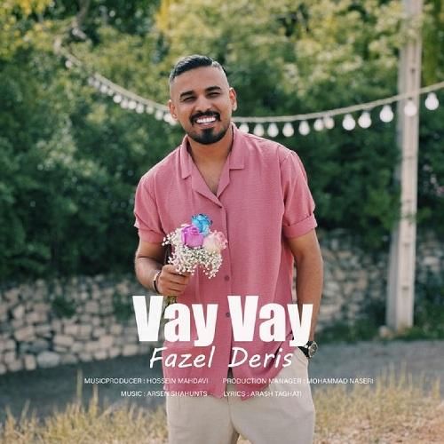دانلود آهنگ وای وای فاضل دریس