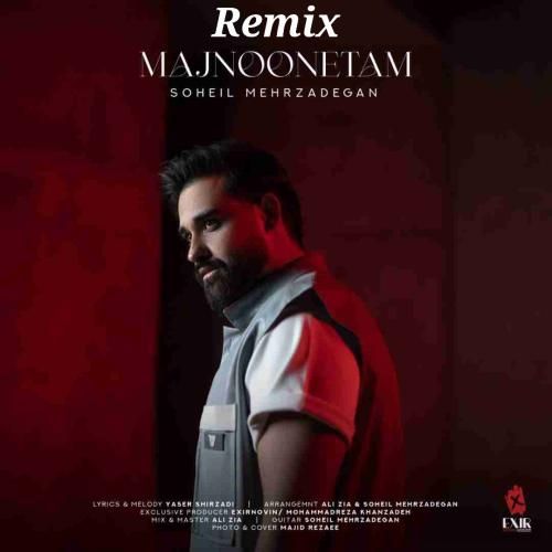 دانلود آهنگ مجنونتم سهیل مهرزادگان