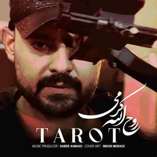 دانلود آهنگ تاروت روح الله کرمی