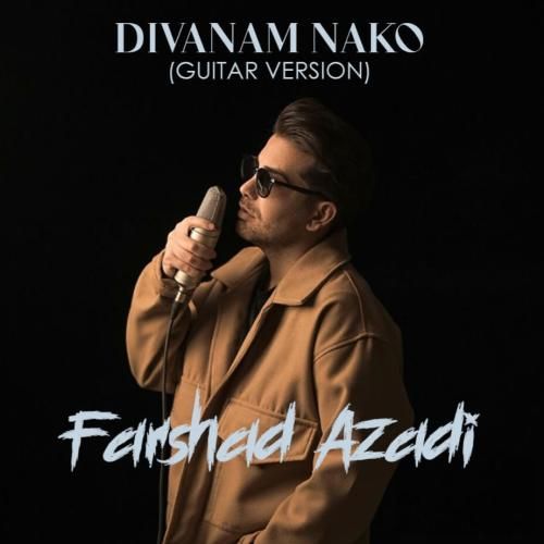 دانلود آهنگ دیوانم نکو ورژن گیتار فرشاد آزادی