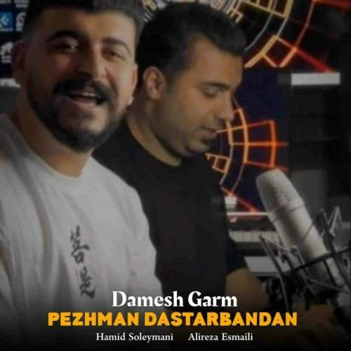 دانلود آهنگ دمش گرم پژمان دستاربندان