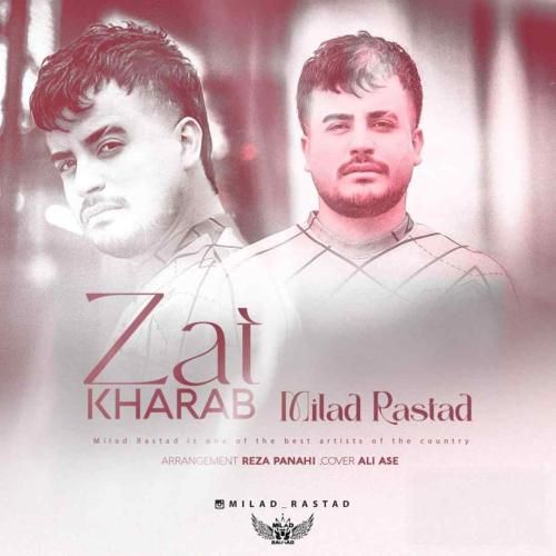 دانلود آهنگ ذات خراب میلاد راستاد