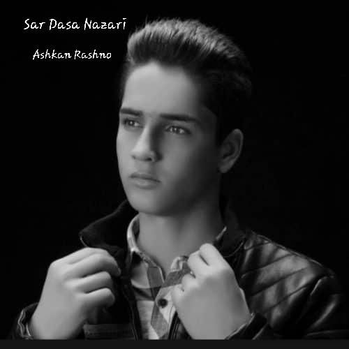 دانلود آهنگ سر دسه نازاری اشکان رشنو