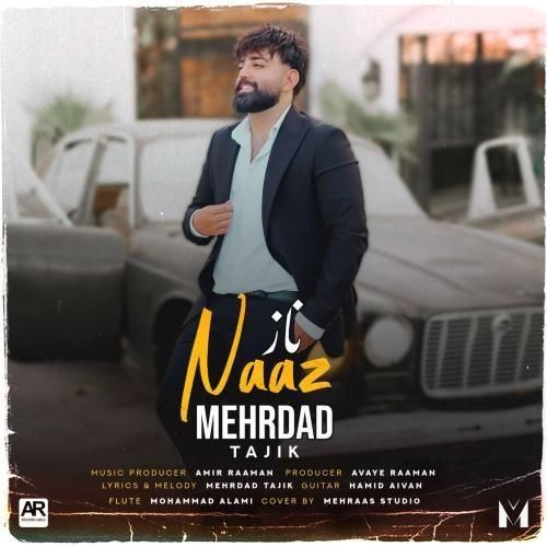 دانلود آهنگ ناز مهرداد تاجیک