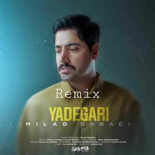 دانلود آهنگ یادگاری میلاد بابایی