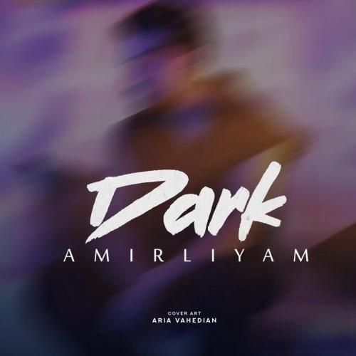 دانلود آهنگ دارک امیر لیام