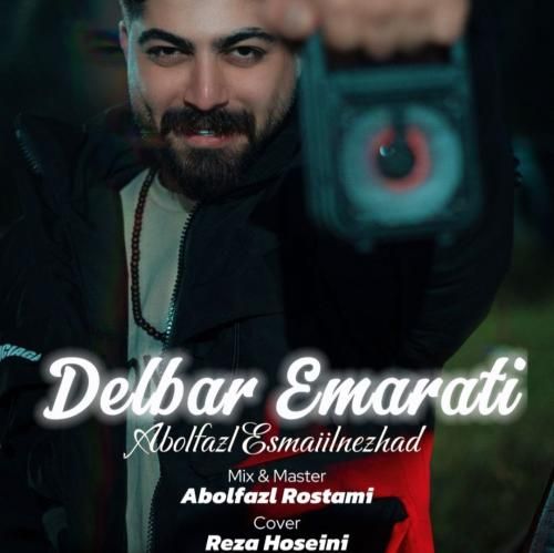 دانلود آهنگ دلبر اماراتی ابوالفضل اسماعیل نژاد