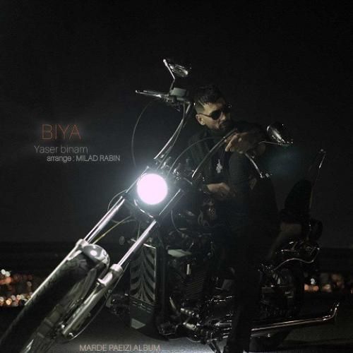 دانلود آهنگ بیا  یاسر بینام