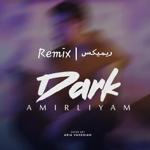 دانلود آهنگ دارک امیر لیام
