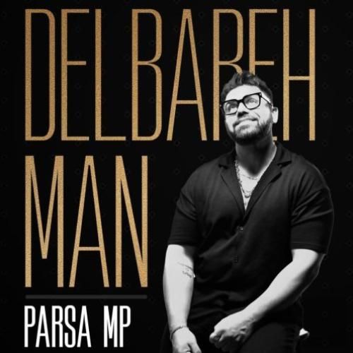 دانلود آهنگ دلبر من پارسا ام پی