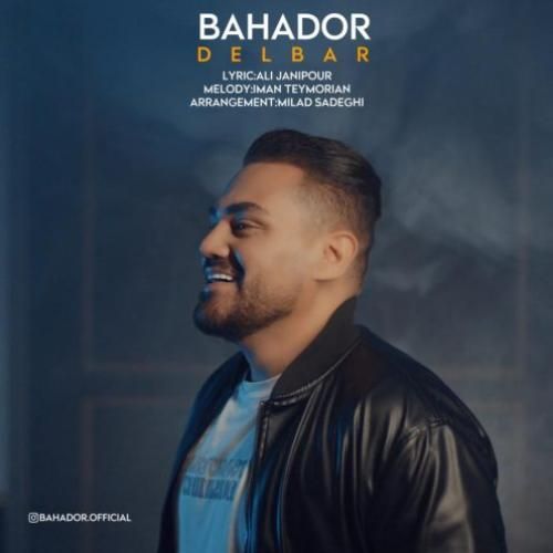 دانلود آهنگ دلبر بهادر